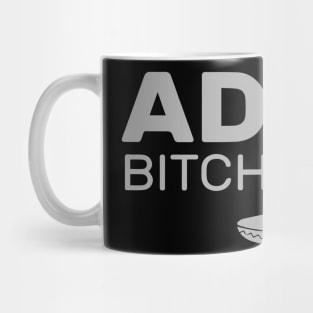 Adios Bitchachos Mug